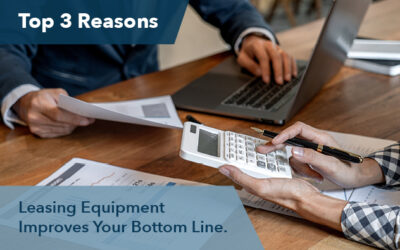Top 3 Reasons to Lease Equipment