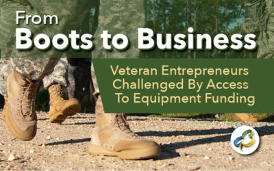 Veteran Entrepreneurs Challenged By Access To Equipment Funding