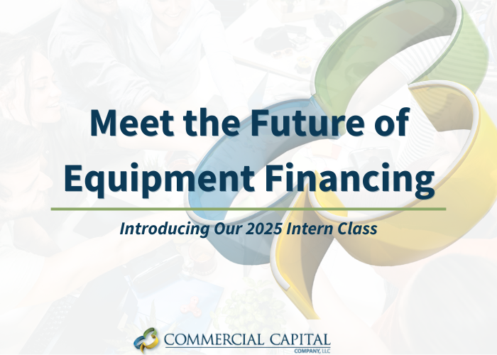 Meet the Future of Equipment Financing: Introducing Our 2025 Intern Class