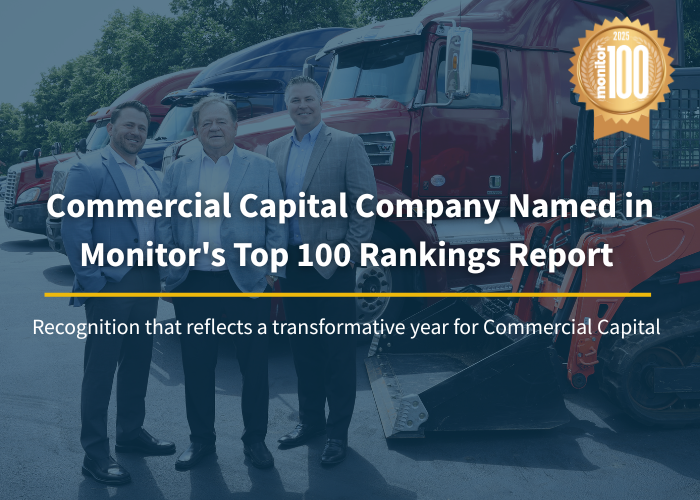 Commercial Capital Company Named in Monitor’s Top 100 Rankings Report