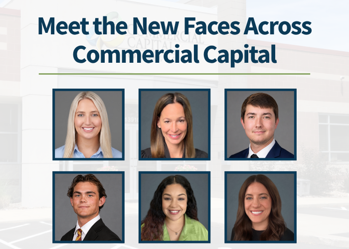 Meet the New Faces Across Commercial Capital